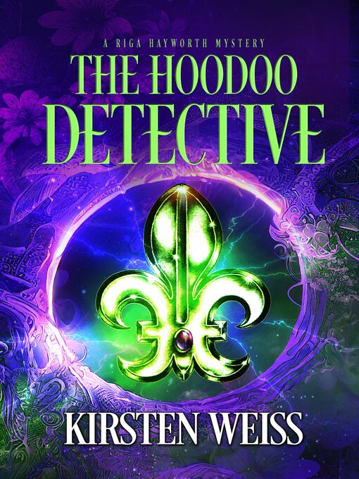 Title details for The Hoodoo Detective by Kirsten Weiss - Available